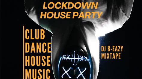 Lockdown House Party 